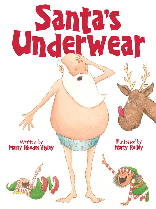Title details for Santa's Underwear by Marty Rhodes Figley - Available